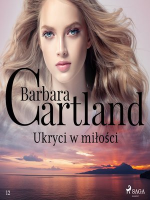 cover image of Ukryci w miłości--Ponadczasowe historie miłosne Barbary Cartland